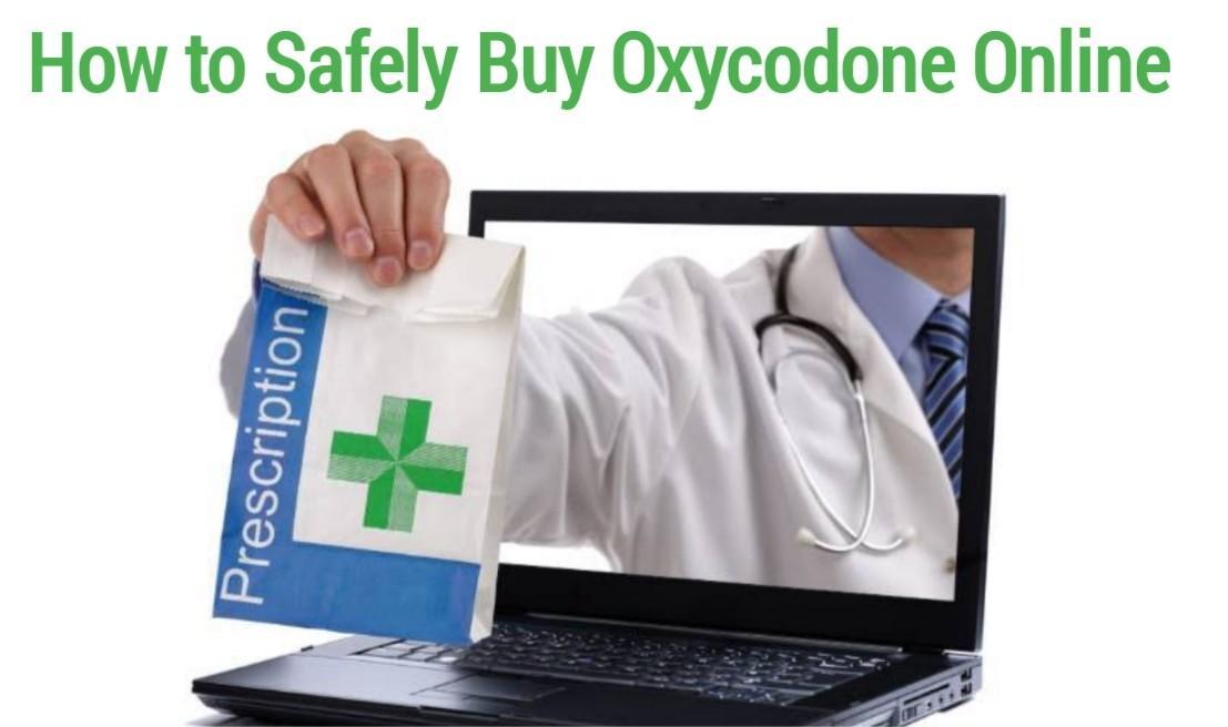 How to Safely Buy Oxycodone Online - Public Health