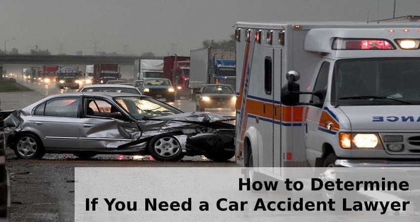 How to Determine If You Need a Car Accident Lawyer - JustPaste.it