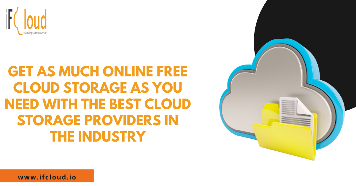 Get As Much Online Free Cloud Storage As You Need With The Best Cloud ...