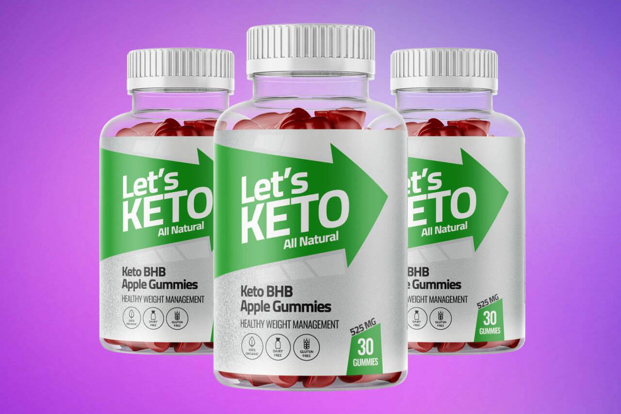 Let's Keto Gummies Reviews - All Natural BHB Apple Gummy or Scam? |  Kirkland Reporter