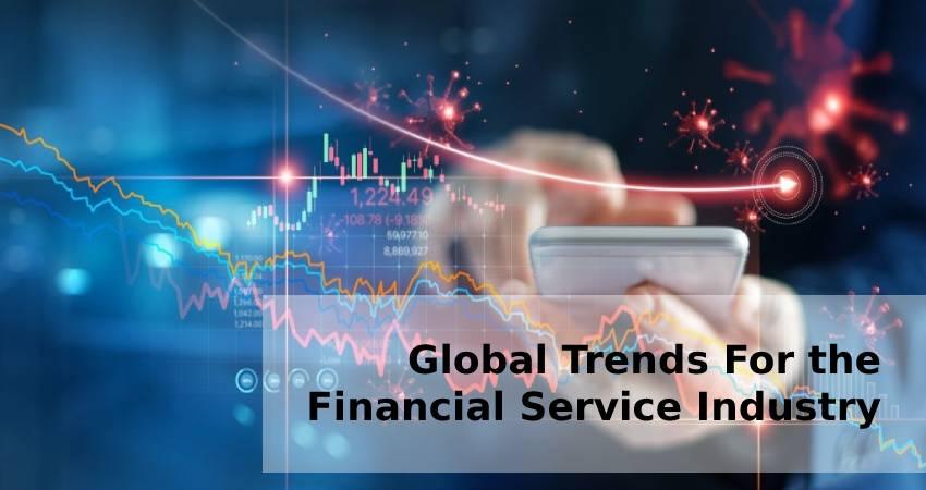 Global Trends For The Financial Service Industry - JustPaste.it