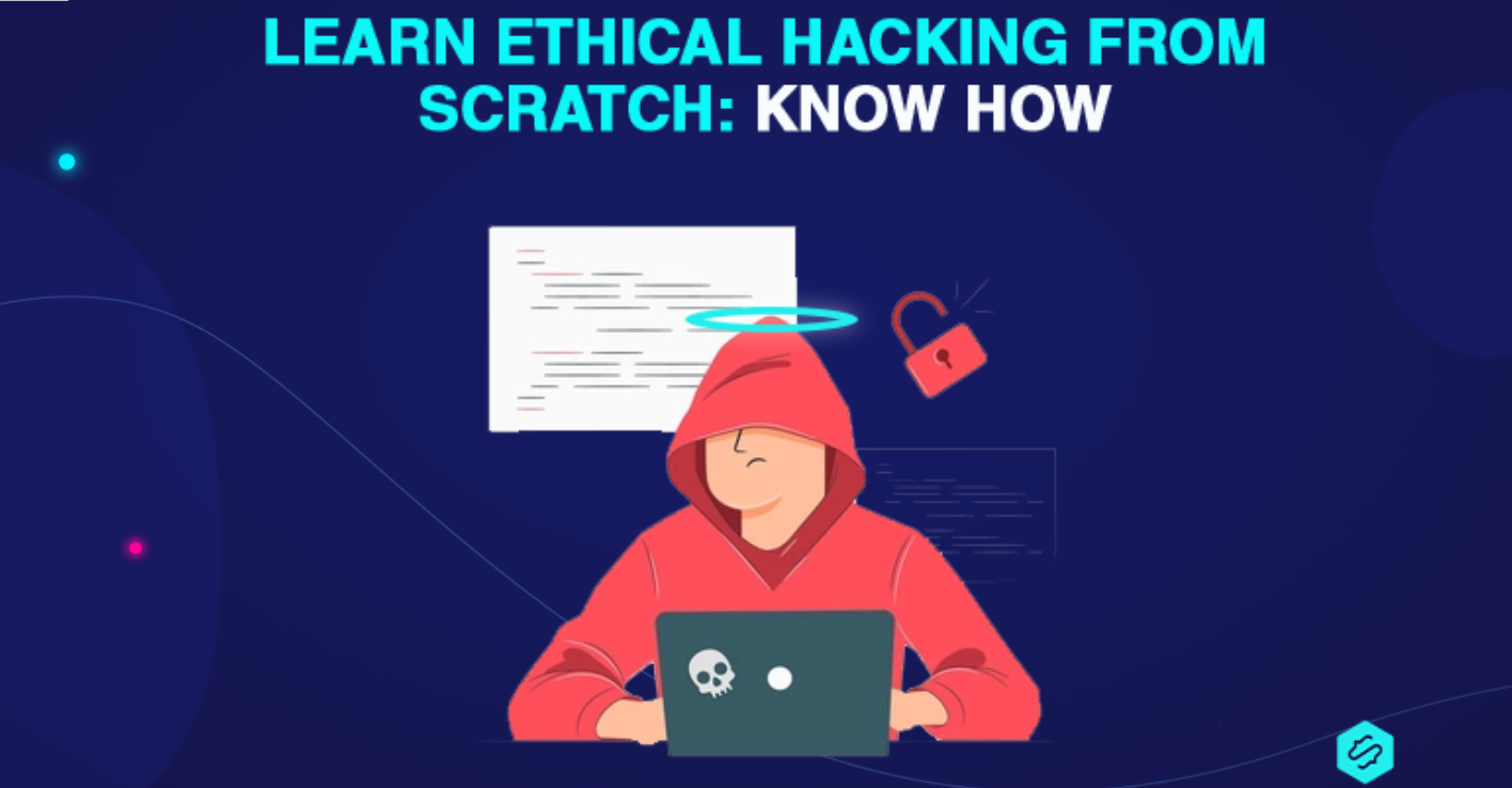 Learn Ethical Hacking From Scratch Know How Justpaste It