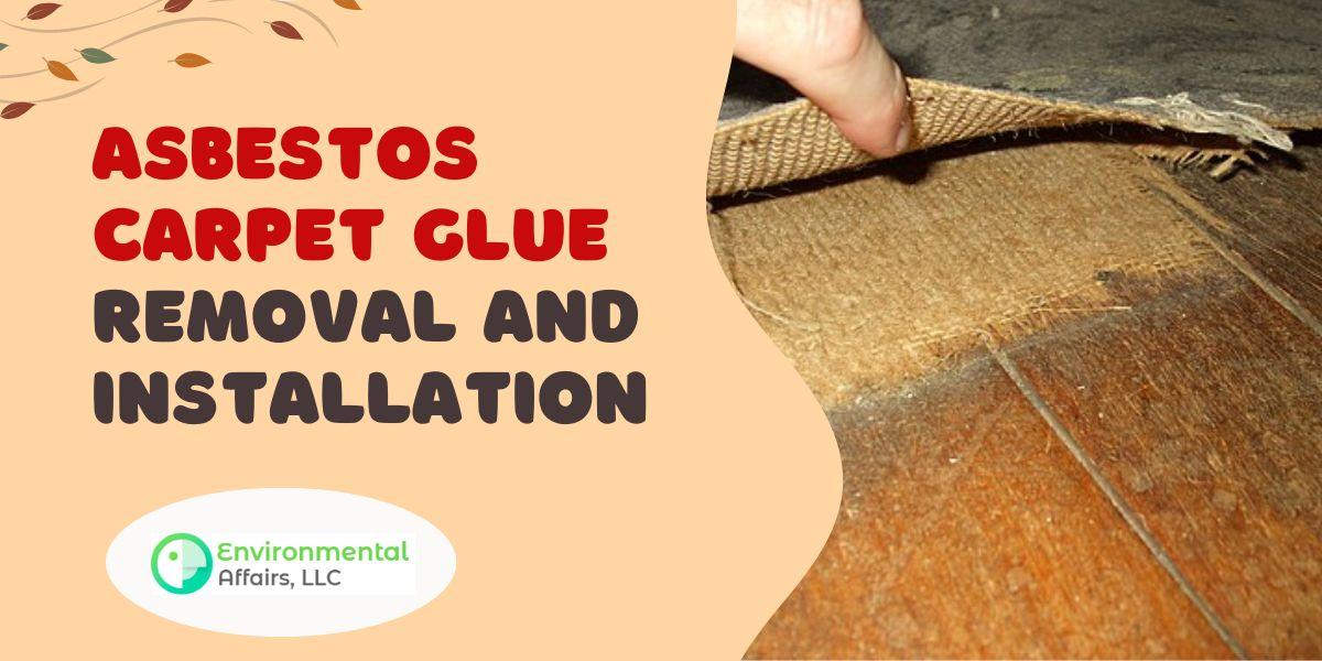 Asbestos Carpet Glue Removal and Installation JustPaste.it