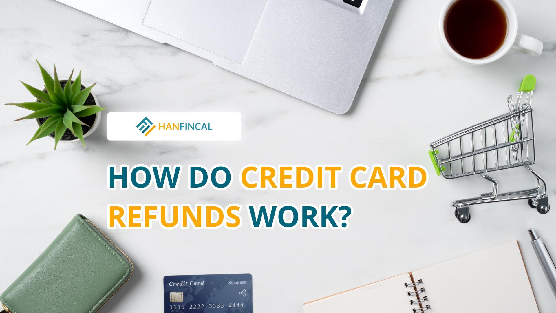 How Do Refunds On Credit Cards Work? | Hanfincal.com - JustPaste.it