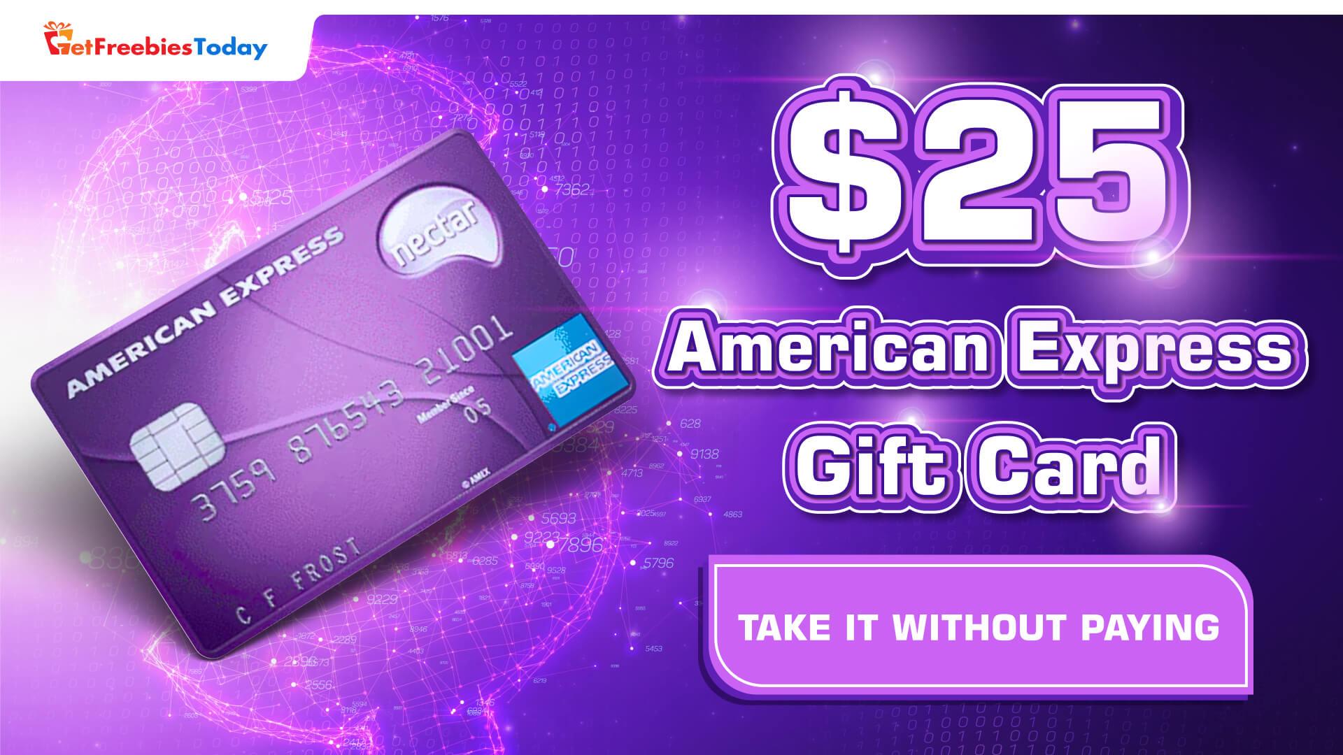 free-25-american-express-gift-card-getfreebiestoday-justpaste-it