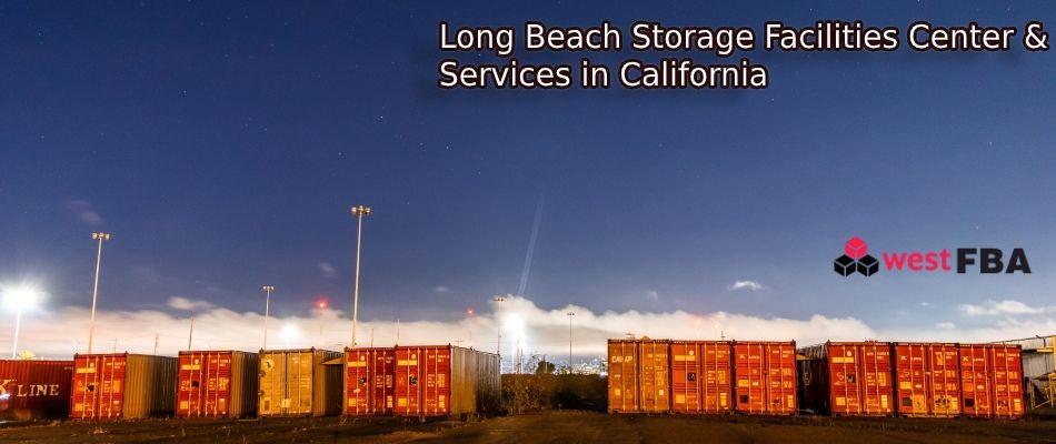 Long Beach Storage Facilities Center & Services in California- WestFBA