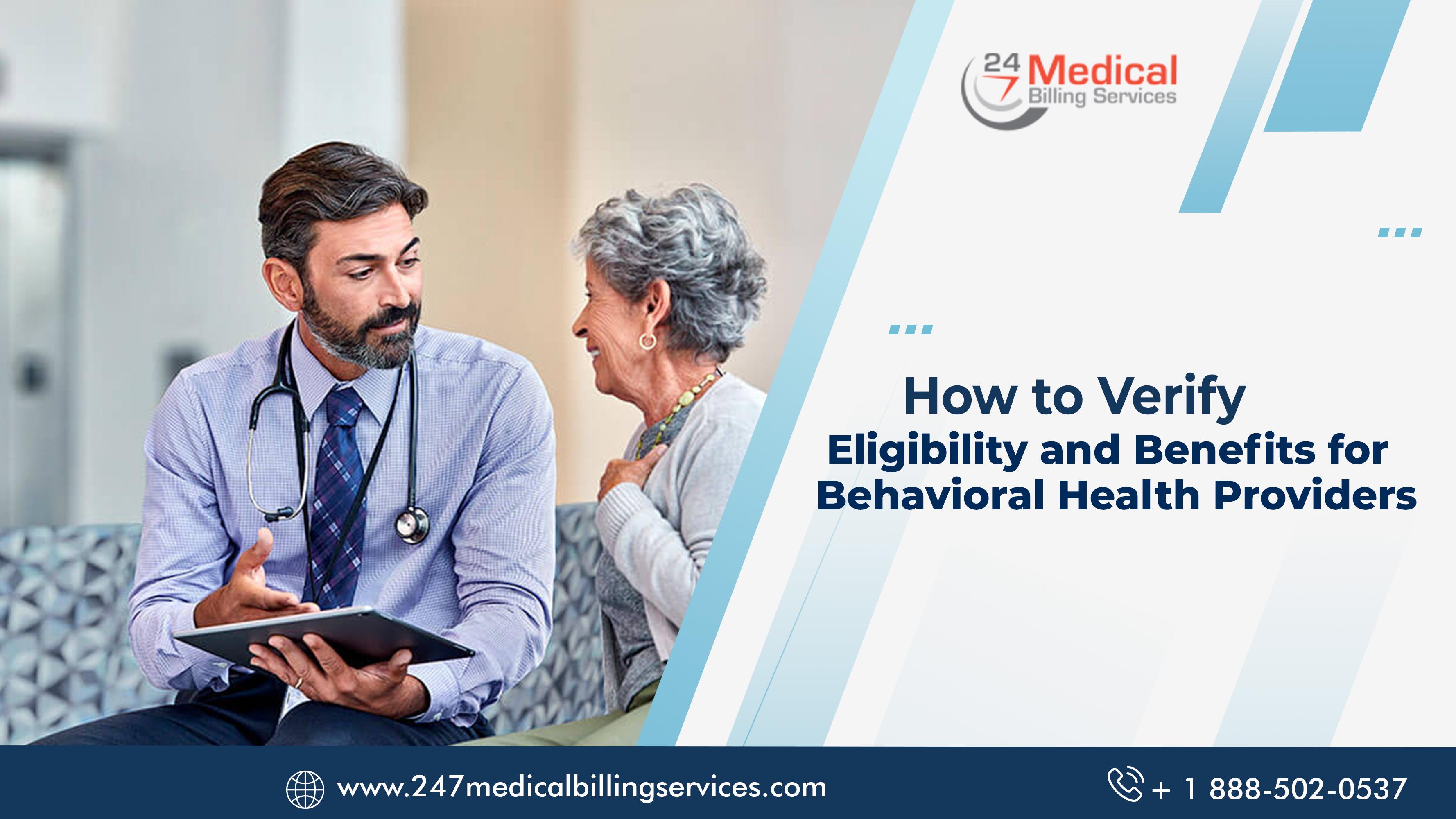 How to Verify Eligibility and Benefits for Behavioral Health Providers