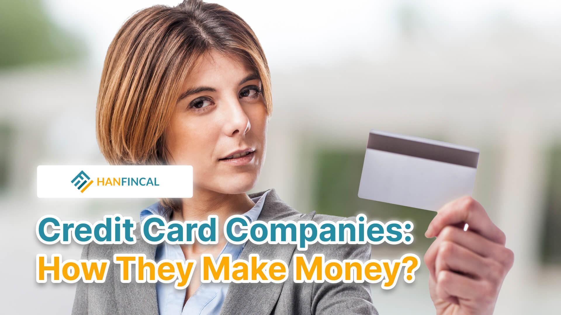 how-do-credit-card-companies-make-money-scoresense