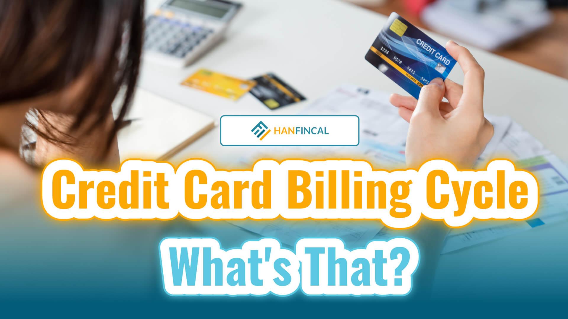 what-is-a-credit-card-billing-cycle-hanfincal-justpaste-it