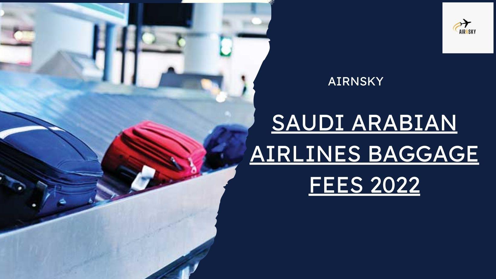 Saudi Arabian Airlines Baggage Fees JustPaste.it