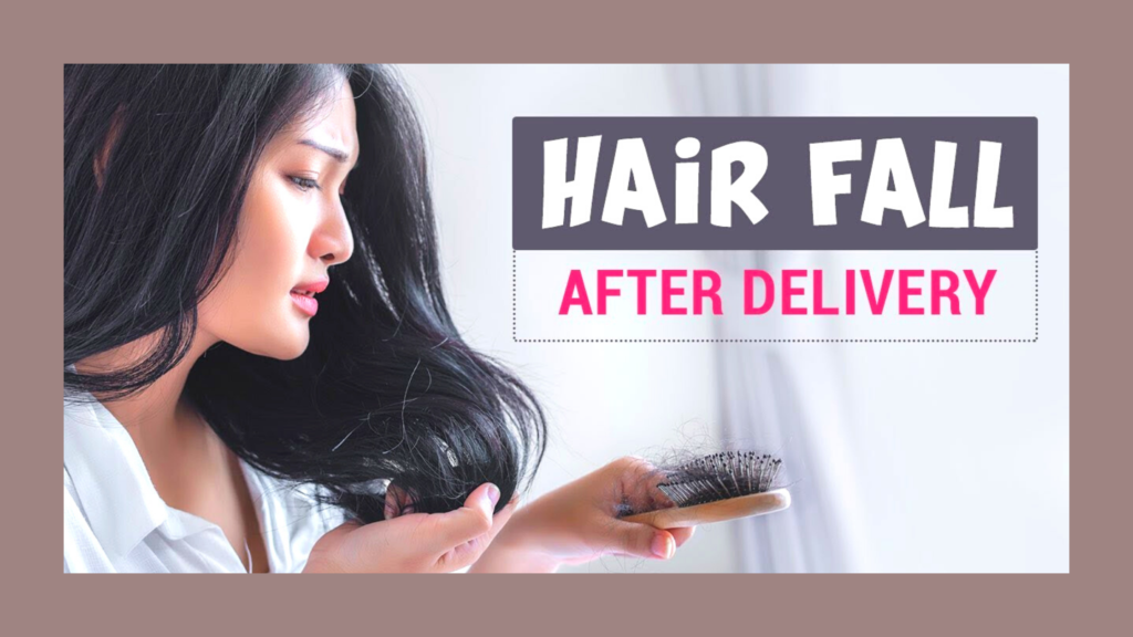 hair fall after delivery