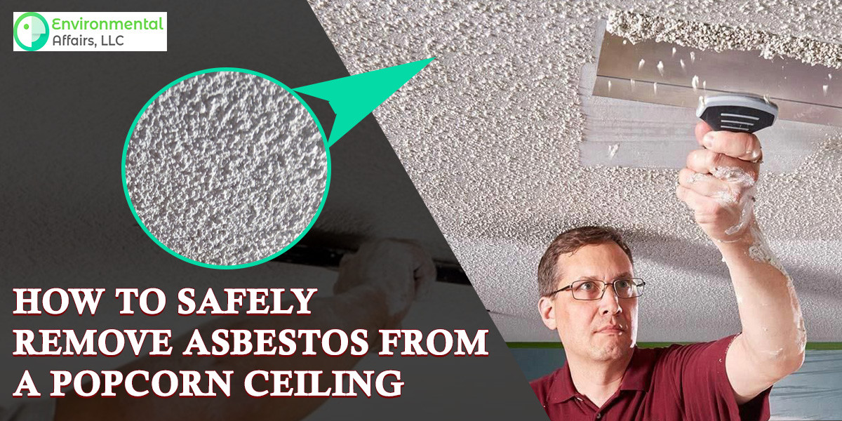 How to Safely Remove Asbestos From a Popcorn Ceiling JustPaste.it