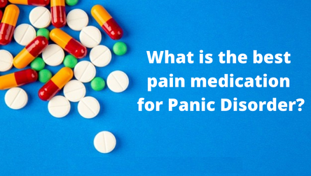 What-is-the-best-pain-medication-for-Panic-Disorder