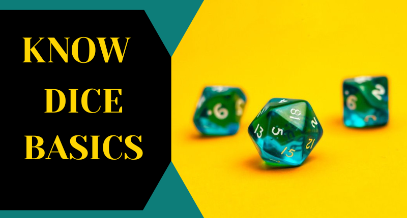 know dice basics