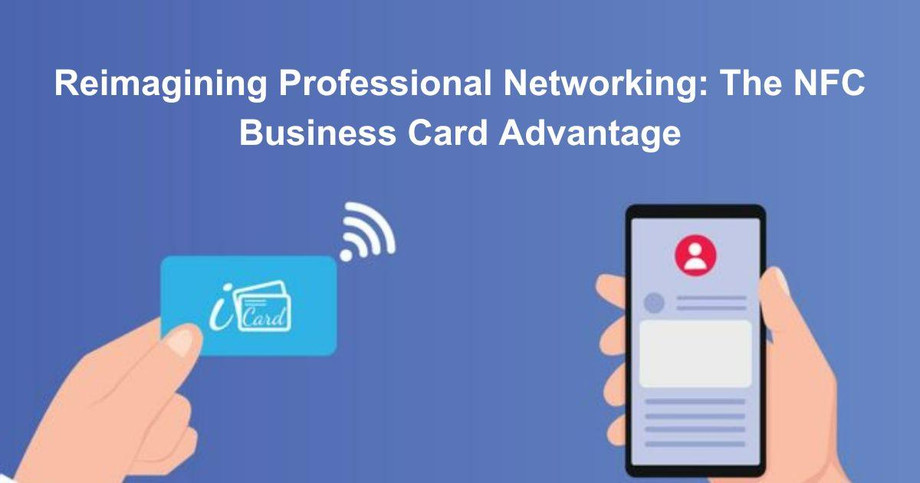 reimaginingprofessionalnetworkingthenfcbusinesscardadvantage.jpg