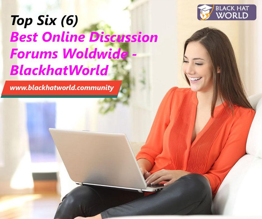 topsix6bestonlinediscussionforumswoldwideblackhatworld.jpg