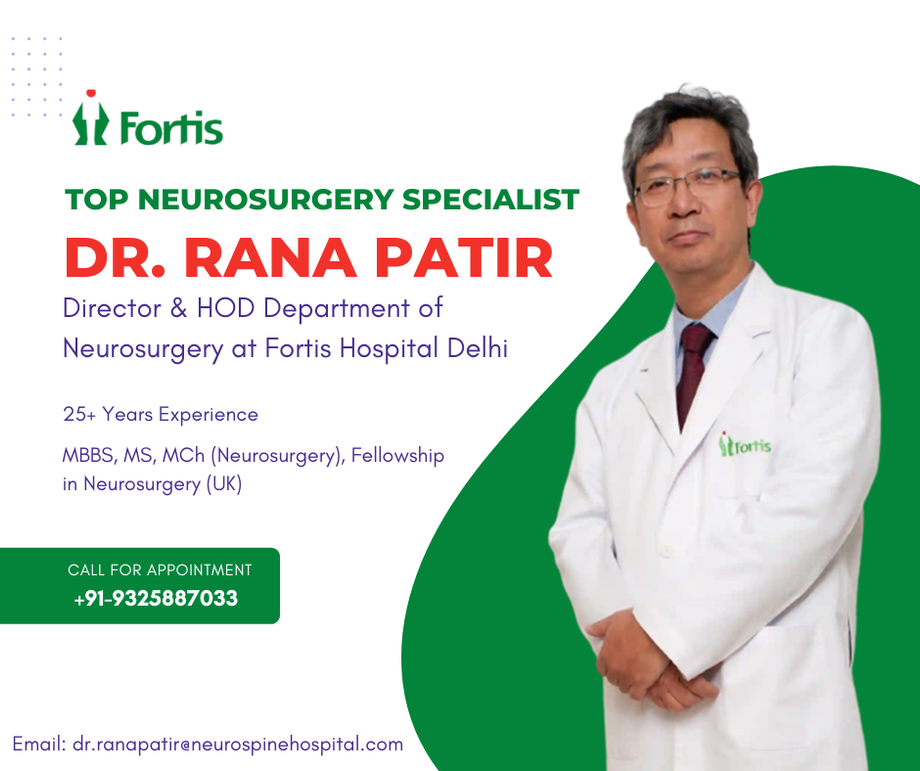 Dr Rana Patir Neurosurgery Specialist In Fortis Delhi - JustPaste.it