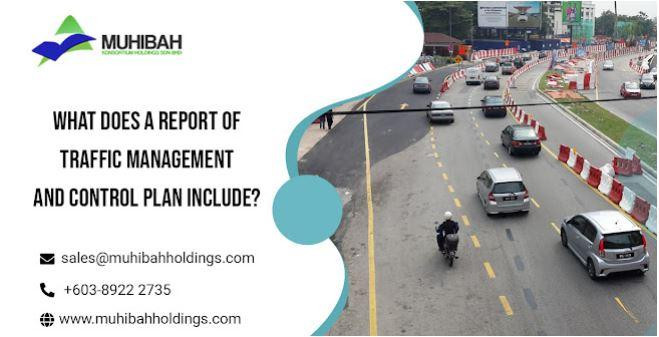 what-does-a-report-of-traffic-management-and-control-plan-include