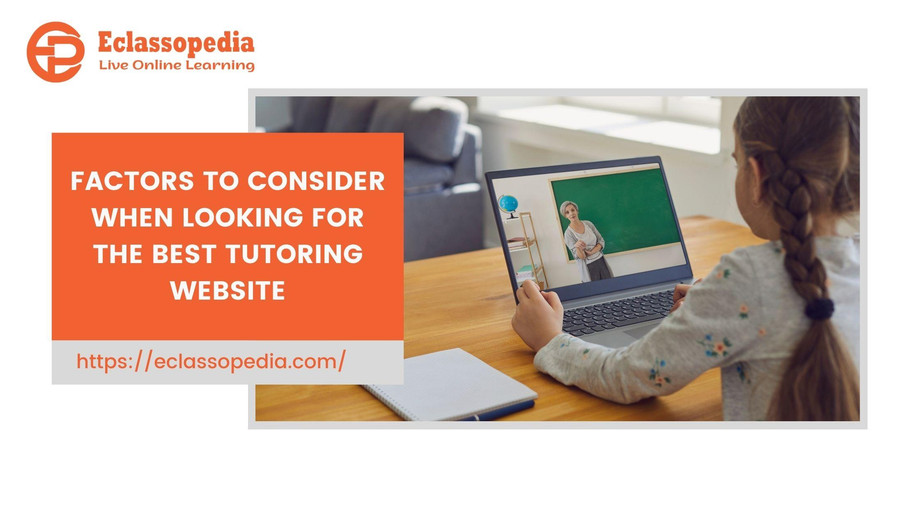 factorstoconsiderwhenlookingforthebesttutoringwebsite.jpg