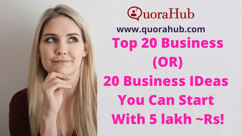 top20business20businessideasyoucanstartwith5lakhrs.jpg