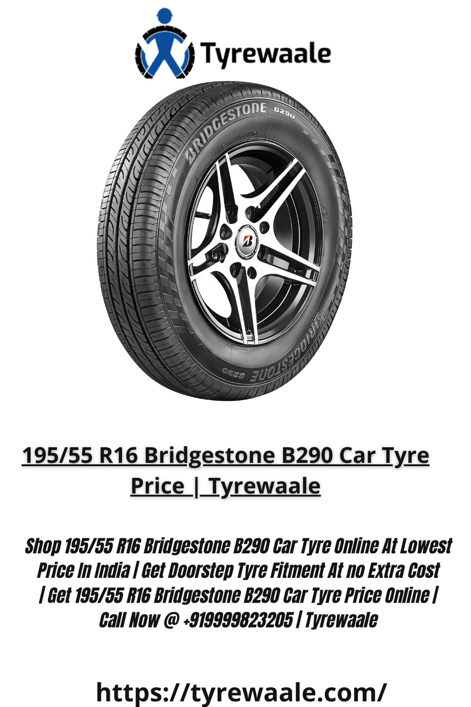 195/55 R16 Bridgestone B290 Car Tyre Price | Tyrewaale - JustPaste.it