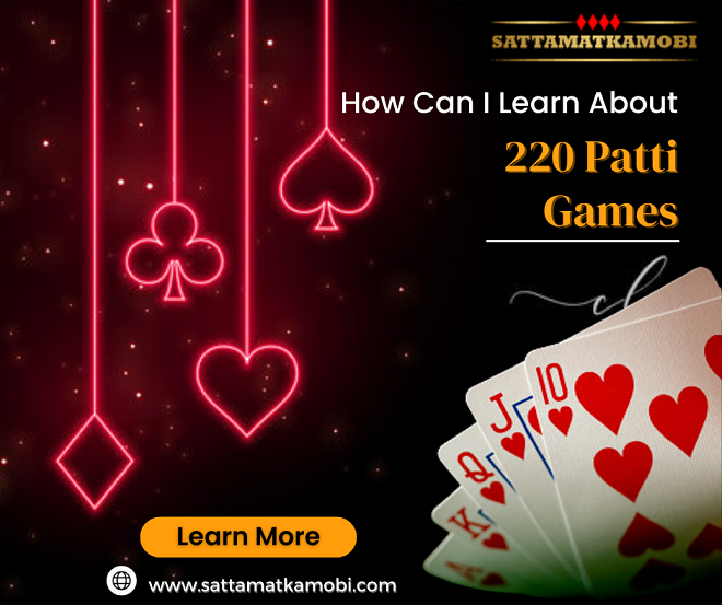 how-can-i-learn-about-220-patti-games-justpaste-it